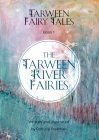 The Tarween River Fairies