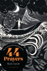 Forty Four Prayers (Coming Soon!)